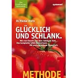 LOGI-Methode: Gl�cklich und schlankvon "Nicolai Worm"