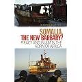 Somalia, The New Barbary?: Piracy and Islam in the Horn of Africa