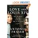 Love and Louis XIV: The Women in the Life of the Sun King