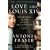 Love and Louis XIV: The Women in the Life of the Sun King