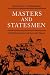 Masters and Statesmen: The Political Culture of American Slavery (New Studies in American Intellectual and Cultural History)