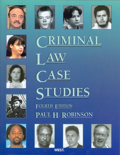 Criminal Law Case Studies, 4th (American Casebooks)