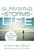 Books : Surviving the Storms of Life: Finding Hope and Healing When Life Goes Wrong