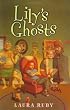 Lily's Ghosts