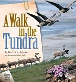 A Walk in the Tundra (Biomes of North America)