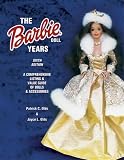 The Barbie Doll Years: A Comprehensive Listing and Value Guide of Dolls and Accessories (Barbie Doll Years)