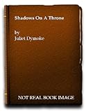 Shadows on a throne
