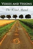 Verses and Visions: The Road Ahead