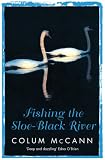 Fishing the sloe-black river