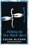 Fishing the Sloe-Black River