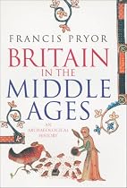 Britain in the Middle Ages: An Archaeological History (P.S.)