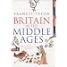 Britain in the Middle Ages: An Archaeological History (P.S.)