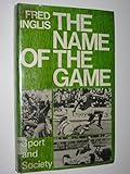 The name of the game : sport and society