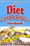 The Diet Comparison Handbook - Guide to Choose - Health and Wellness Series