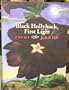 Black Hollyhock, First Light