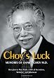 CHOY'S LUCK: Shanghai to New York, a Life of Inventions, Medicine, and Adventure.