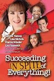 Succeeding In Spite of Everything