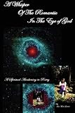 A Whisper of the Romantic in the Eye of God