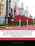 Off The Record Guide to the Hollywood Walk of Fame: 2008 Hollywood Star Recipients, Including Cate Blanchett, Stan Lee, Susan Saint James, Vince McMahon, Red Hot Chili Peppers and More
