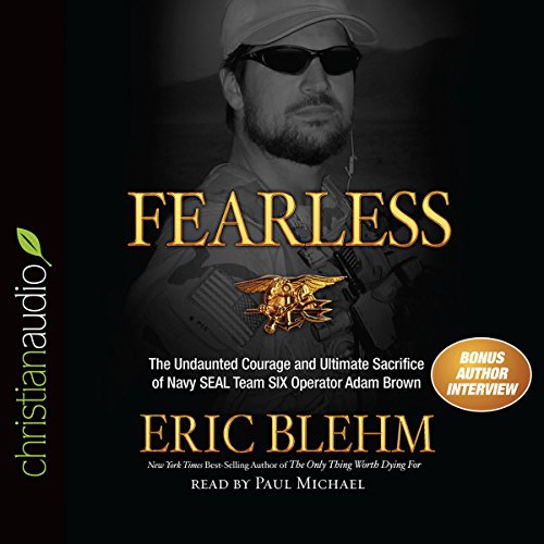 Download Fearless: The Undaunted Courage and Ultimate Sacrifice of Navy SEAL Team SIX Operator Adam Brown Download Fearless: The Undaunted Courage and Ultimate Sacrifice of Navy SEAL Team SIX Operator Adam Brown