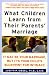 What Children Learn from Their Parents' Marriage: It May Be Your Marriage, but It's Your Child's Blueprint for Intimacy