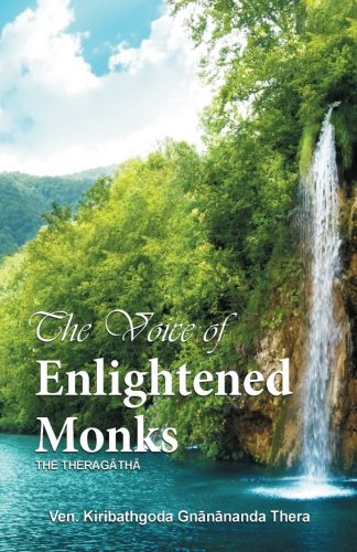 The Voice of Enlightened Monks: The Thera Gatha