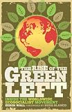 The Rise of the Green Left: Inside the Worldwide Ecosocialist Movement