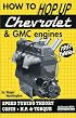 How to Hop up Chevrolet & GMC Engines