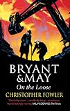 Bryant & May on the loose