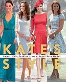 Kate Middleton's British Style: Smart, Chic Fashion from a Royal Icon