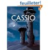 Cassio, Tome 3 : La troisi�me plaie