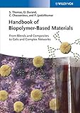 Handbook of biopolymer-based materials : from blends and composites to gels and complex networks