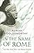 In the Name of Rome: The Men Who Won the Roman Empire (Phoenix Press) RS.371.00