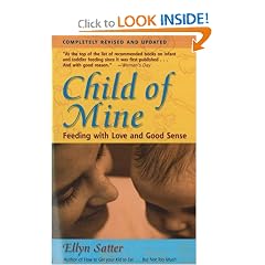 Child of Mine: Feeding with Love and Good Sense