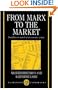 From Marx to the Market: Socialism in Search of an Economic System (Clarendon Paperbacks)