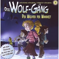 Die Wolf-G�ng Vol.3 der W�chter der Wahrheit!