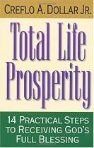 Total Life Prosperity 14 Practical Steps To Receiving God's Full Blessing