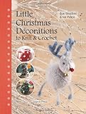 Little Christmas decorations to knit & crochet