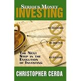 Serious Money Investing
