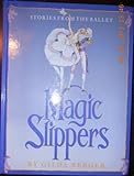 Magic slippers