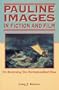 Pauline Images in Fiction and Film: On Reversing the Hermeneutical Flow (Biblical Seminar)