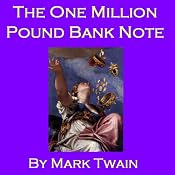 The One Million Pound Bank Note | [Mark Twain]
