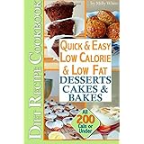quick  easy low calorie  low fat desserts cakes  bakes diet recipe cookbook all under 200 calories low fat