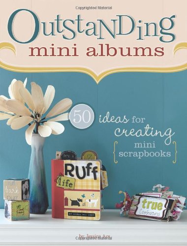 Outstanding Mini Albums: 50 Ideas For Creating 