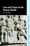 Law and Crime in the Roman World (Key Themes in Ancient History)