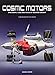 Cosmic Motors: Spaceships, Cars and Pilots of Another Galaxy (English and German Edition)