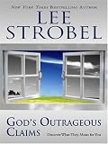 God's Outrageous Claims: Discover What They Mean for You (Walker Large Print Books) (Walker Large Print Books)