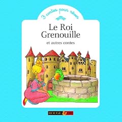 Le Roi Grenouille et autres contes