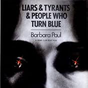 Liars & Tyrants & People Who Turn Blue | [Barbara Paul]