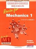 Revise for Mechanics 1 (Heinemann Modular Mathematics)